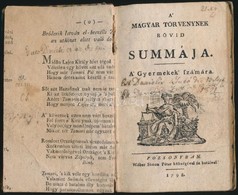 Kövy Sándor: A Magyar Törvénynek Rövid Summája. A Gyermekek Számára.
Pozsonyban, 1798. Wéber Simon Péter. 76 + [3] P. El - Non Classificati