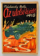 Nádasdy Béla: Az Utolsó Kísérlet. 1918. Tisza István Gróf Utolsó Politikai Missziója.
Bp. 1938. (Csaba és Társa Ny.) 304 - Non Classificati