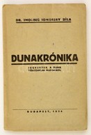 Smoling Somorjai Béla: Dunakrónika. Jegyzetek A Duna Történelmi Napjairól. Bp. 1934. Szerz? 111 L.  F?zve, Kiadói Papírb - Non Classificati