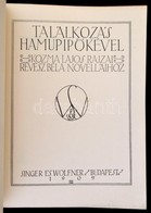 Kozma Lajos: Találkozás Hamupip?kével. ~ Rajzai Révész Béla Novelláihoz.
Bp., 1909. Singer és Wolfner. (12)p.+30t. A Szö - Ohne Zuordnung