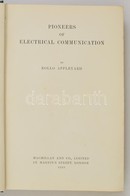 Rollo Appleyard: Pioneers Of Electrical Communication. London, 1930. Macmillan Egészvászon Kötésben / In Full Linen Bind - Zonder Classificatie