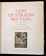 Cent Quatrains Des T'ang. Neuchatel, 1942, Baconniére. Francia Nyelven. Félb?r Kötésben, Aranyozott Gerinccel, Szép álla - Unclassified