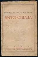 Romániai Magyar írók Antológiája. Szerk. Vita Zsigmond. Nagyenyed/Aiud, 1943, 'Bethlen' Könyvnyomda, 152 P. Kiadói Papír - Non Classificati