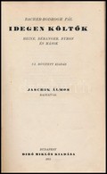 Bacher-Bodrog Pál: Idegen Költ?k. Heine, Béranger, Byron és Mások. Jaschik Álmos Rajzaival. Bp., 1921, Bíró Miklós. Kora - Unclassified