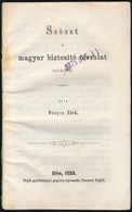 Fényes Elek: Szózat A Magyar Biztosító Társulat érdekében. Bécs, 1859, Sommer Lipót-ny., 110 P. Papírkötésben, Az Eredet - Non Classificati