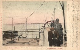 * T3 1907 Balatonfüred, Baross G?zös Fedélzetén A Hajókormánnyal. Koller Károly Kiadása (Rb) - Non Classificati