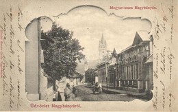 T2 1900 Nagybánya, Baia Mare; Magyar Utca / Hungarian Street. Art Nouveau - Unclassified