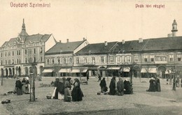 T2 1909 Szatmárnémeti, Satu Mare; Deák Tér, Piaci árusok, Schwarcz Testvérek, Szlavik H., Huszár Aladár és Róth Sándor ü - Unclassified