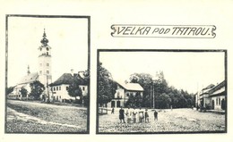 ** T1/T2 Felka, Velka Pod Tatrou (Tátra); Utcakép Templommal, Turistaház. G. Jilovsky Kiadása 1924. / Street View With C - Non Classificati