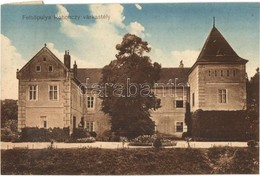 T2 Fels?pulya, Oberpullendorf; Rohonczy Várkastély, Istvanits Ern?né Kiadása / Schloss / Castle - Ohne Zuordnung