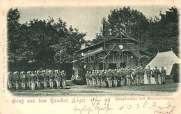 T2 1899 Lajtabruck, Brucker Lager; F??rség ?rségváltáskor / Hauptwache Mit Wacheablösung / Changing Of The Guards At The - Non Classificati