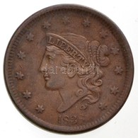 Amerikai Egyesült Államok 1838. 1c Cu 'Koronás Cent'
 (10,98g) T:2 / USA 1838. 1 Cent Cu 'Coronet Cent' (10,98g) C:XF
Kr - Ohne Zuordnung