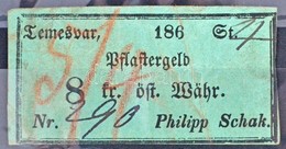 Osztrák-Magyar Monarchia / Temesvár 1860-1870. 'Pflastergeld (Útadó)' 8 Osztrák érték? Forintról, 'Philipp Schak', Zöld  - Non Classificati