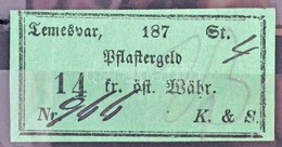 Osztrák-Magyar Monarchia / Temesvár 1870-1880. 'Pflastergeld (Útadó)' 14 Osztrák érték? Forintról, Zöld T:II / Austro-Hu - Non Classificati