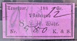 Osztrák-Magyar Monarchia / Temesvár 1880-1890. 'Pflastergeld (Útadó)' 8 Osztrák érték? Forintról, 'K. & S.', Lila T:II / - Non Classificati