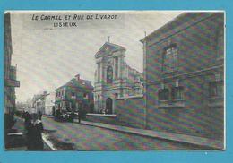 CPA Le Carmel Et Rue De Livarot LISIEUX 14 - Lisieux