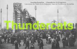 CPA  BRUXELLES EXPOSITION L'INCENDIE DES 14 15 AOUT 1910 SAPEUR POMPIER BRANDWEER - LES RUINES DU PALAIS - Fêtes, événements
