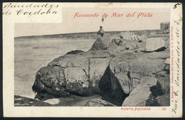 338 ARGENTINA: MAR DEL PLATA: Punta Piedras, Ed. Rosauer, Dated 1902, VF Quality! - Argentine