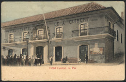 699 BOLIVIA: Hotel Central Of A.Cuibert, La Paz, Circa 1905, VF Quality! - Bolivien