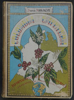 802 COLOMBIA: Book: "Colombia Cafetera", By Diego Monsalve (1929), With General Informati - Autres & Non Classés