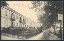 874 SPAIN: CALDETAS: Carmen Street, View Of The "Gran Hotel De La Providencia", Circa 191 - Autres & Non Classés