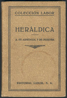930 SPAIN: Book: Heráldica (heraldry), By A. De Armengol Y De Pereyra, Editor Labor (1933 - Autres & Non Classés