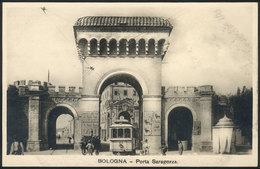 1133 ITALY: BOLOGNA: Tramway Under The Porta Saragoza, VF Quality! - Autres & Non Classés