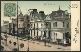 1289 MEXICO: MEXICO: Berlin Street, Dated 1906, VF Quality! - Mexico