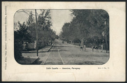 1389 PARAGUAY: ASUNCIÓN: España Street, Ed.Gunche, Circa 1905, With Defect (small Tear Bel - Paraguay