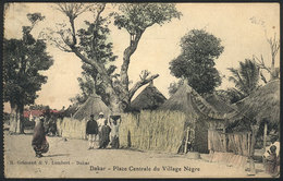1465 SENEGAL: DAKAR: Place Centrale Du Village Negre, Ed.Grimaud & Lembert, Used In 1912, - Sénégal