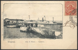 1610 URUGUAY: ISLA DE FLORES: Isolation Hospital, Ed.Galli Franco, Used In 1903, VF! - Uruguay