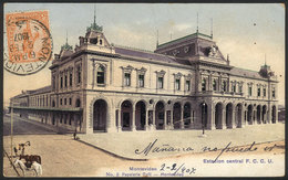 1628 URUGUAY: MONTEVIDEO: Central Railway Station, Ed.Papeleria Galli, Used In 1907, VF! - Uruguay