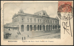 1636 URUGUAY: MONTEVIDEO: Central Railway Station, Ed.Galli Franco, Used In 1903, VF! - Uruguay