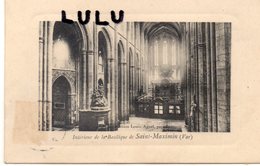 DEPT 83 : édit. Louis Agnel : Intérieur De La Basilique De Sain Maximin - Saint-Maximin-la-Sainte-Baume