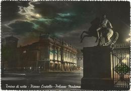 X1690 Torino Di Notte - Piazza Castello - Palazzo Madama - Notturno Night Nacht Nuit Noche / Viaggiata 1954 - Palazzo Madama