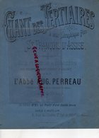 58- NEVERS- RARE CHANT DES TERTIAIRES A SAINT FRANCOIS D' ASSISE- ABBE AUG. PERREAU-ORGANISTE CATHEDRALE-ORGUE - Noten & Partituren