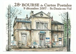 CPM 45 Saint Denis En Val 28 ème Bourse De Carte Postale 2007 Les Gares Du Loiret Sncf - Beursen Voor Verzamellars