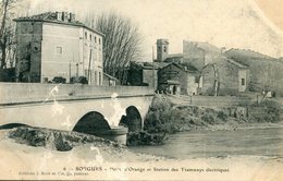 Sorgues Porte D'orange Et Station Des Tramways électriques  Circulee En 1905 - Sorgues
