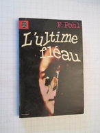 LIVPOCH : Science Fiction SF Anticipation LIVRE DE POCHE N°7027 : L'ULTIME FLEAU Par F POHL - Livre De Poche