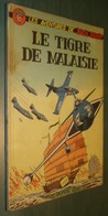 BUCK DANNY 19 : Le Tigre De Malaisie - Dupuis - EO 1959 - Bon état - Buck Danny