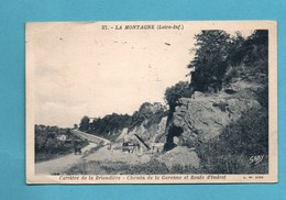 44 Loire Atlantique La Montagne Carriere De La Briandiere Chemin De La Garenne Et Route D ' Adret ' ( Carrieres ) - La Montagne