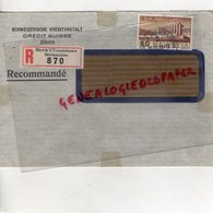 SUISSE - ZURICH- SCHWEIZERISCHE KREDITANSTALT- CREDIT SUISSE- RECOMMANDE 1938- CACHET SAINT JUNIEN - Svizzera