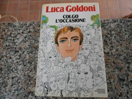 Colgo L'Occasione - Luca Goldoni - Maatschappij, Politiek, Economie