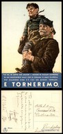 2946 CARTOLINE - MILITARI - Propaganda - E Torneremo - Illustratore Bertoletti - Cartolina Scritta Non Viaggiata FG - Other & Unclassified