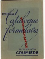 07- FLAVIAC-75-PARIS- RARE CATALOGUE FORMULAIRE PRODUITS PHOTO CRUMIERE- RISSON-PHOTOGRAPHIE-MARS 1939- - Photographs
