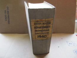 Annuaire Du Commerce / Didot-Bottin / Départements + Professions Et France D'Outre Mer De 1940 - Annuaires Téléphoniques