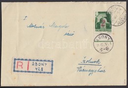 Abony 1945 Hadvezérek 2P/1P Piros Felülnyomással Ajánlott Levélen Szolnokra '1945. V. 1.' Alkalmi Bélyegzéssel, Az Abony - Other & Unclassified