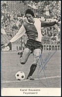 Karel Bouwens Feyenoord Játékos Labdarúgó Saját Kézzel Aláírt Fényképe / Autograph Signed Photo Of Football Player. - Altri & Non Classificati