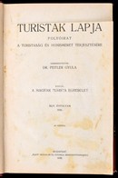 1932 Turisták Lapja, Folyóirat A Turistaság és Honismeret Terjesztésére XLIV. évfolyam Könyvbe Kötve, Címlap Vágott - Ohne Zuordnung