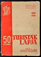 1938 A Turisták Lapja Havi Folyóirat 50. évfolyam 12. Szám, Szétes? állapotban - Ohne Zuordnung